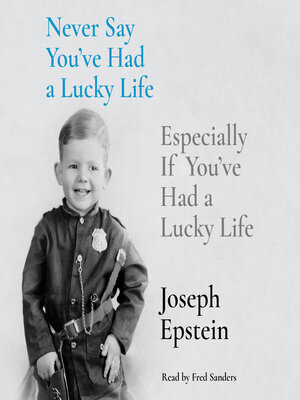 cover image of Never Say You've Had a Lucky Life